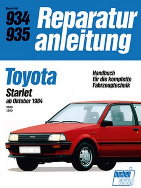 Cover: 9783716817599 | Toyota Starlet ab Oktober 1984 | Taschenbuch | 135 S. | Deutsch | 2017