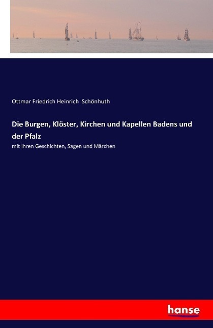 Cover: 9783741108280 | Die Burgen, Klöster, Kirchen und Kapellen Badens und der Pfalz | Buch