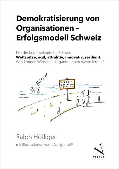 Cover: 9783039093144 | Demokratisierung von Organisationen - Erfolgsmodell Schweiz | Höfliger