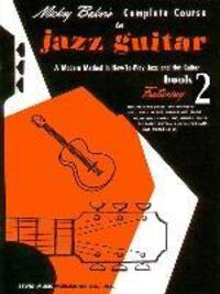 Cover: 9780825652813 | Mickey Baker's Complete Course in Jazz Guitar | Book 2 | Mickey Baker