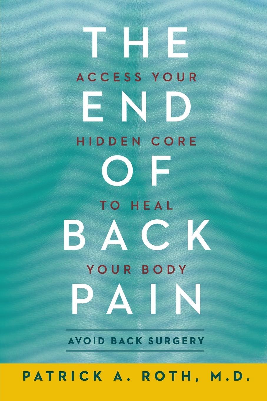 Cover: 9780062197740 | End of Back Pain, The | Patrick Roth | Taschenbuch | Paperback | 2020