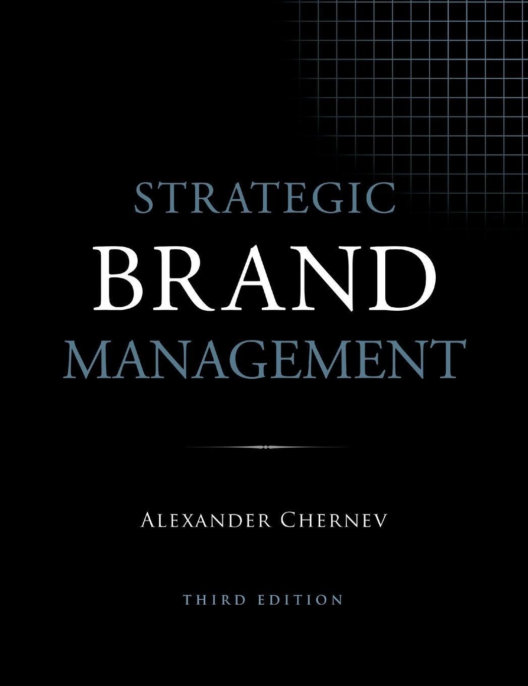 Cover: 9781936572632 | Strategic Brand Management, 3rd Edition | Alexander Chernev | Buch