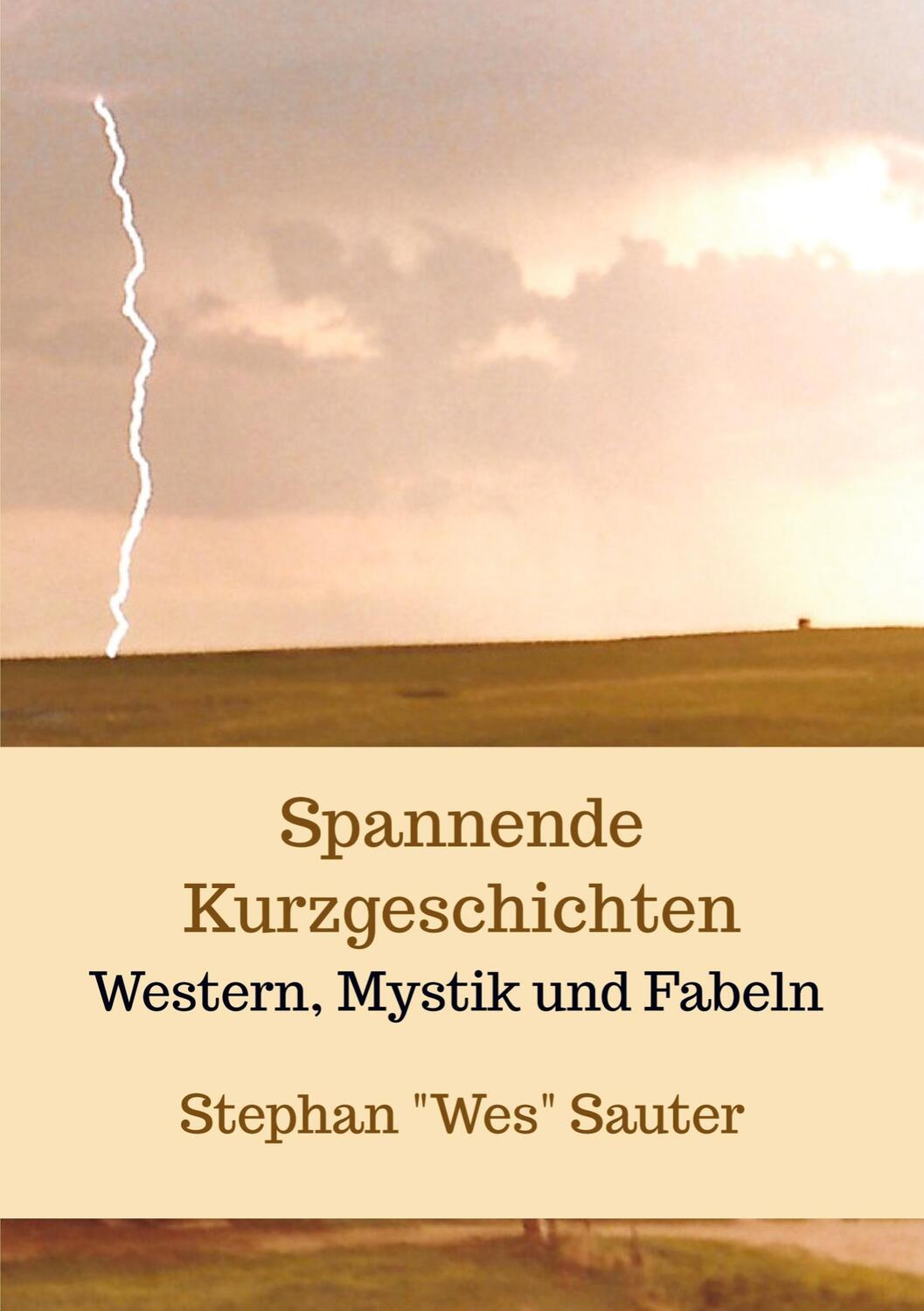 Cover: 9789403618784 | Spannende Kurzgeschichten | Western, Mystik und Fabeln | Sauter | Buch