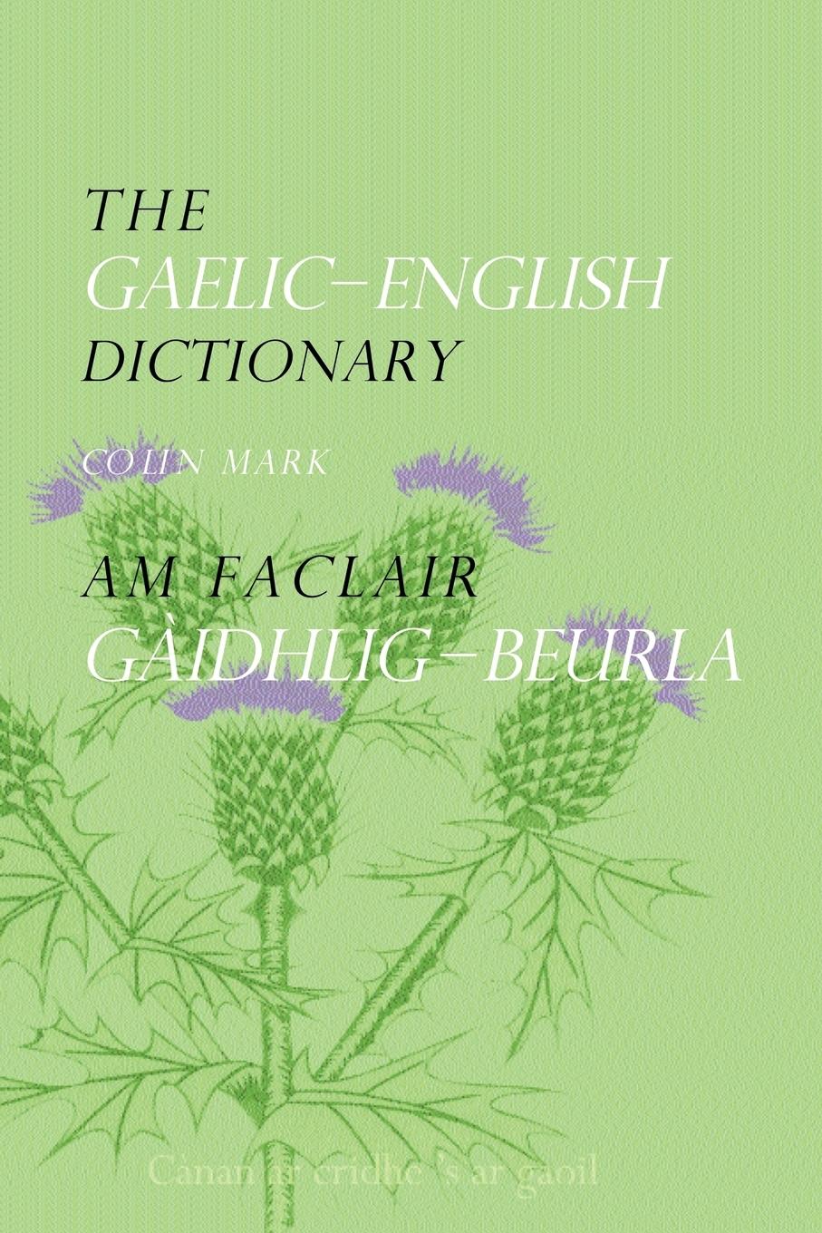 Cover: 9780415297615 | The Gaelic-English Dictionary | Colin B. D. Mark | Taschenbuch | 2003