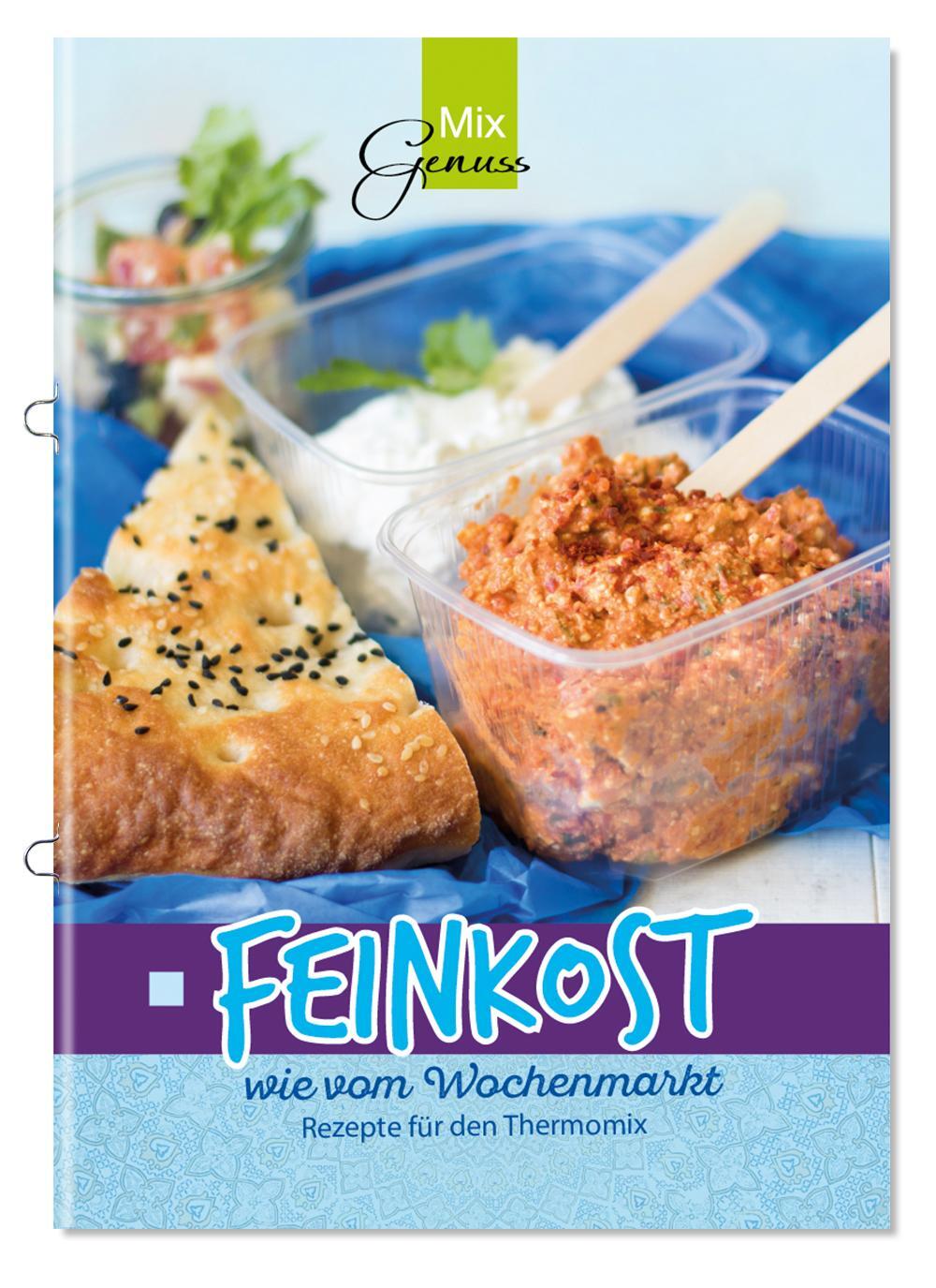 Cover: 9783943807974 | Feinkost wie vom Wochenmarkt | Rezepte für den Thermomix® | Broschüre