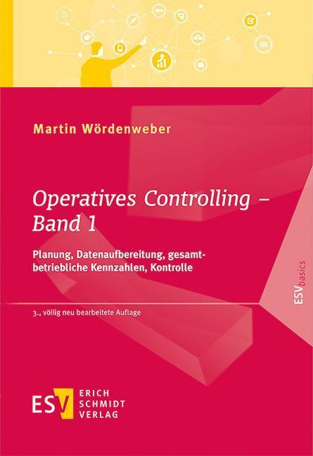 Cover: 9783503191642 | Operatives Controlling - Band 1 | Martin Wördenweber | Taschenbuch