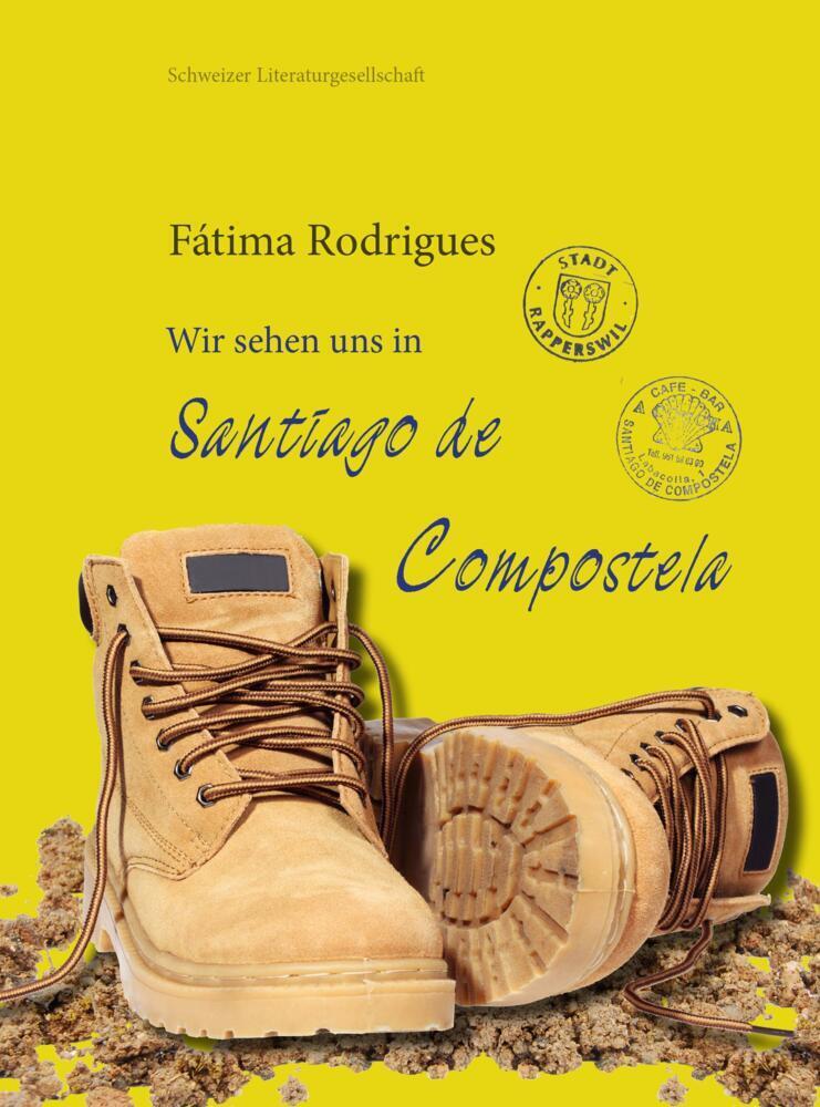 Cover: 9783038831372 | Wir sehen uns in Santiago de Compostela | Fatima Rodrigues | Buch