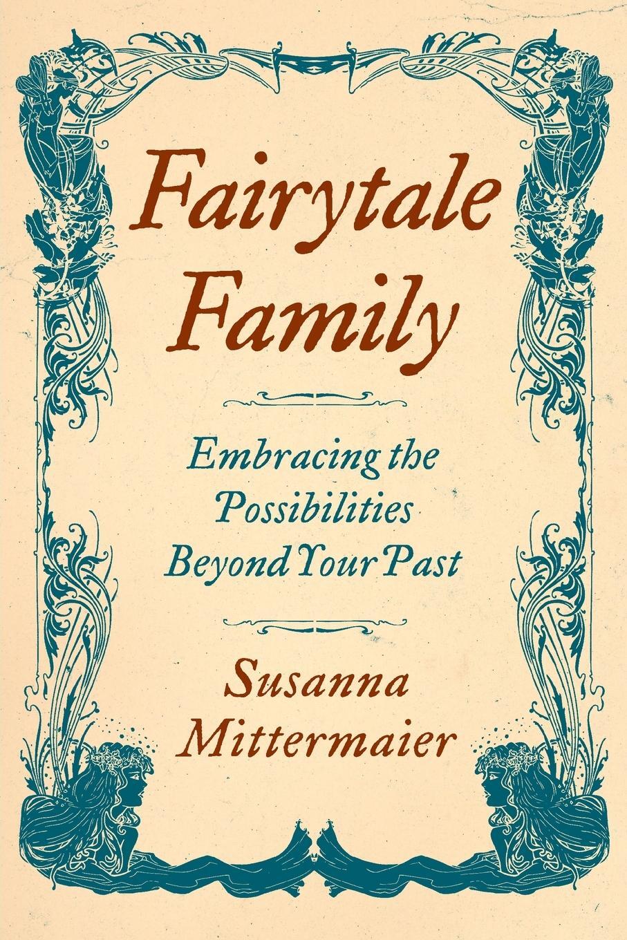 Cover: 9781634933186 | Fairytale Family | Susanna Mittermaier | Taschenbuch | Paperback