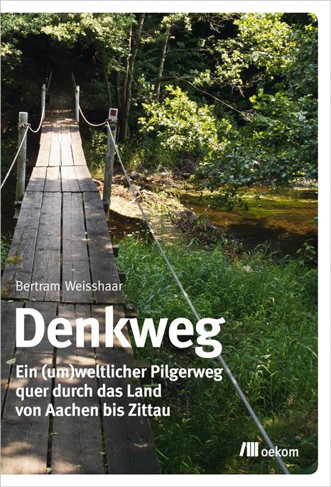 Cover: 9783865818270 | Denkweg | Bertram Weisshaar | Taschenbuch | Deutsch | 2016