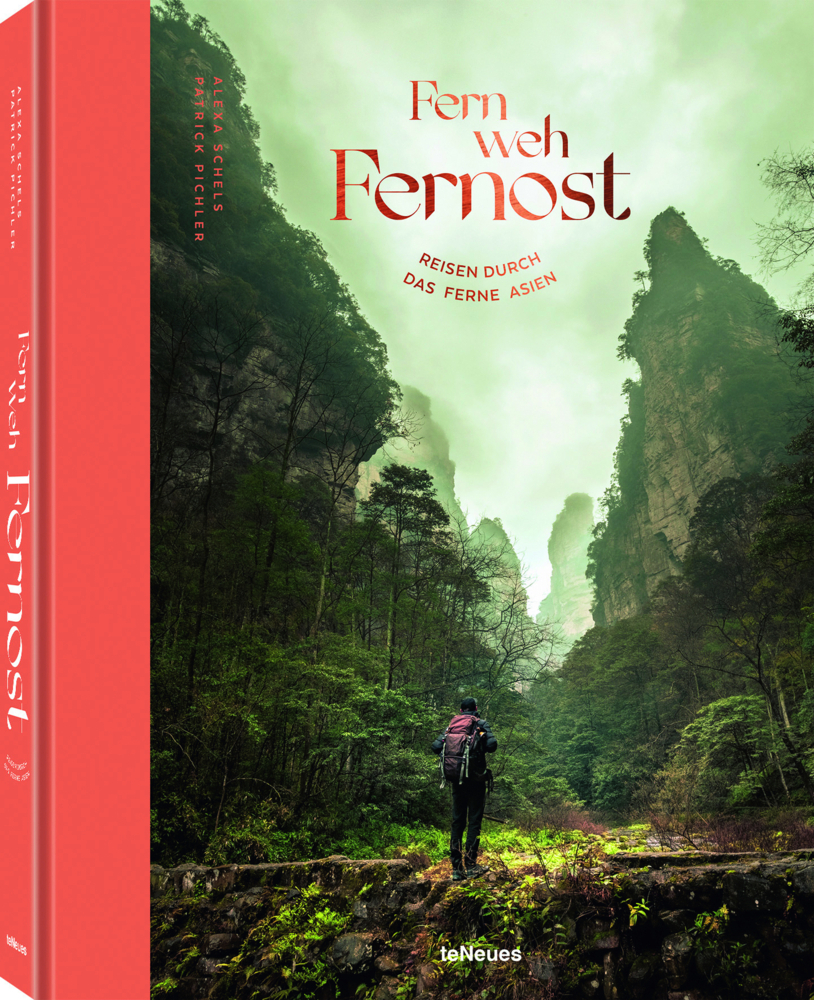 Cover: 9783961713486 | Fernweh Fernost | Alexandra Schels (u. a.) | Buch | 272 S. | Deutsch