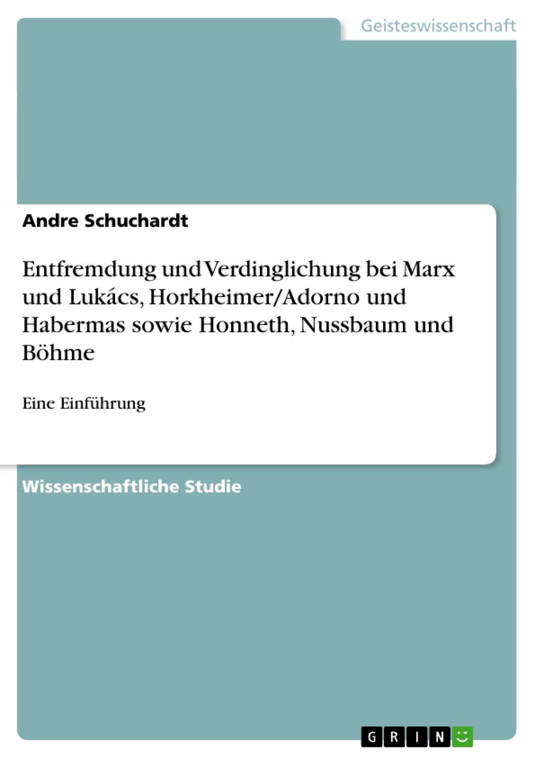 Cover: 9783640542185 | Entfremdung und Verdinglichung bei Marx und Lukács,...