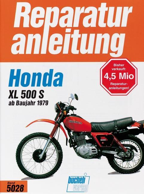 Cover: 9783716815786 | Honda XL 500 S | 1979-1980 | Taschenbuch | Reparaturanleitungen | 2012