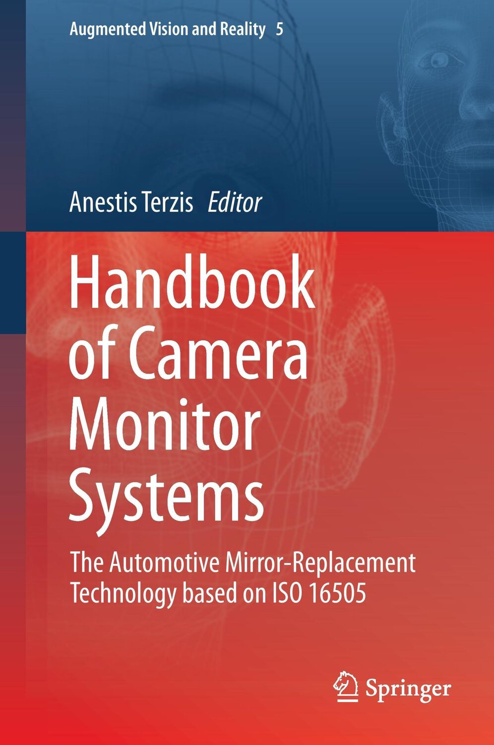 Cover: 9783319296098 | Handbook of Camera Monitor Systems | Anestis Terzis | Buch | xv | 2016