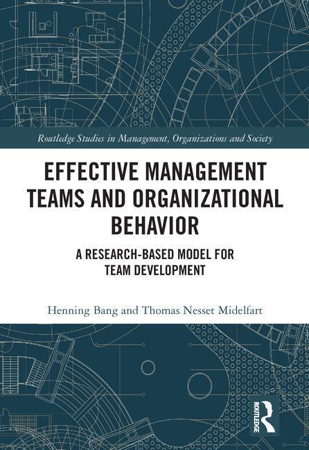 Cover: 9780367513702 | Effective Management Teams and Organizational Behavior | Bang (u. a.)