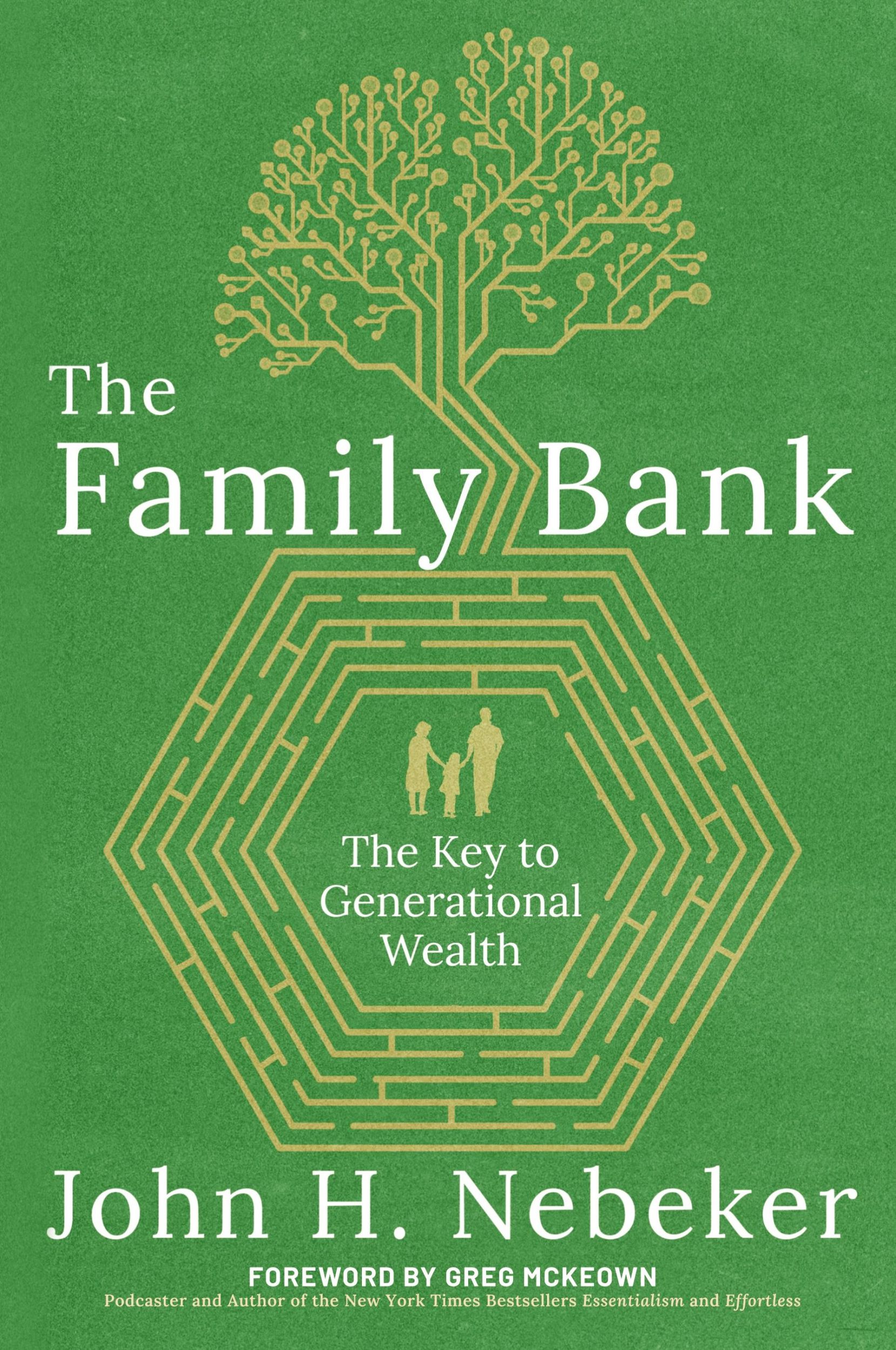 Cover: 9798888240304 | The Family Bank | The Key to Generational Wealth | John H Nebeker