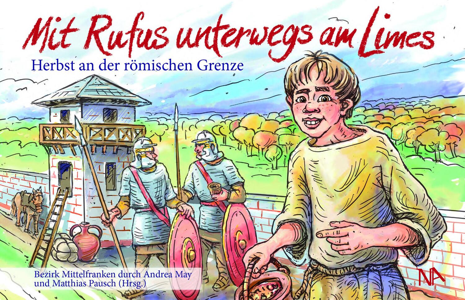 Cover: 9783961762590 | Mit Rufus unterwegs am Limes | Herbst an der römischen Grenze | Buch