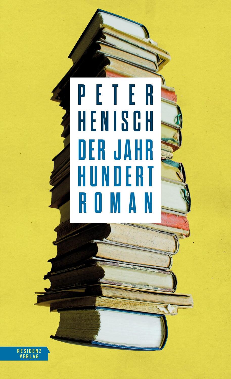 Cover: 9783701717316 | Der Jahrhundertroman | Peter Henisch | Buch | Deutsch | 2021