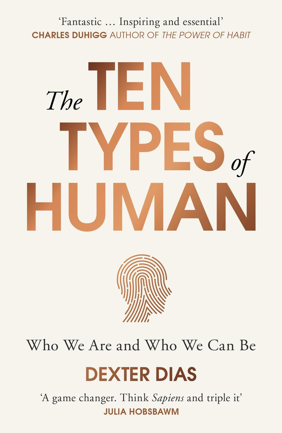 Cover: 9780099592549 | The Ten Types of Human | Who We Are and Who We Can Be | Dexter Dias