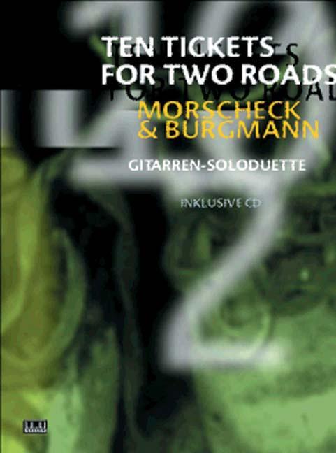 Cover: 9783932587221 | Ten Tickets for Two Roads | Gitarren-Soloduette | Morscheck (u. a.)