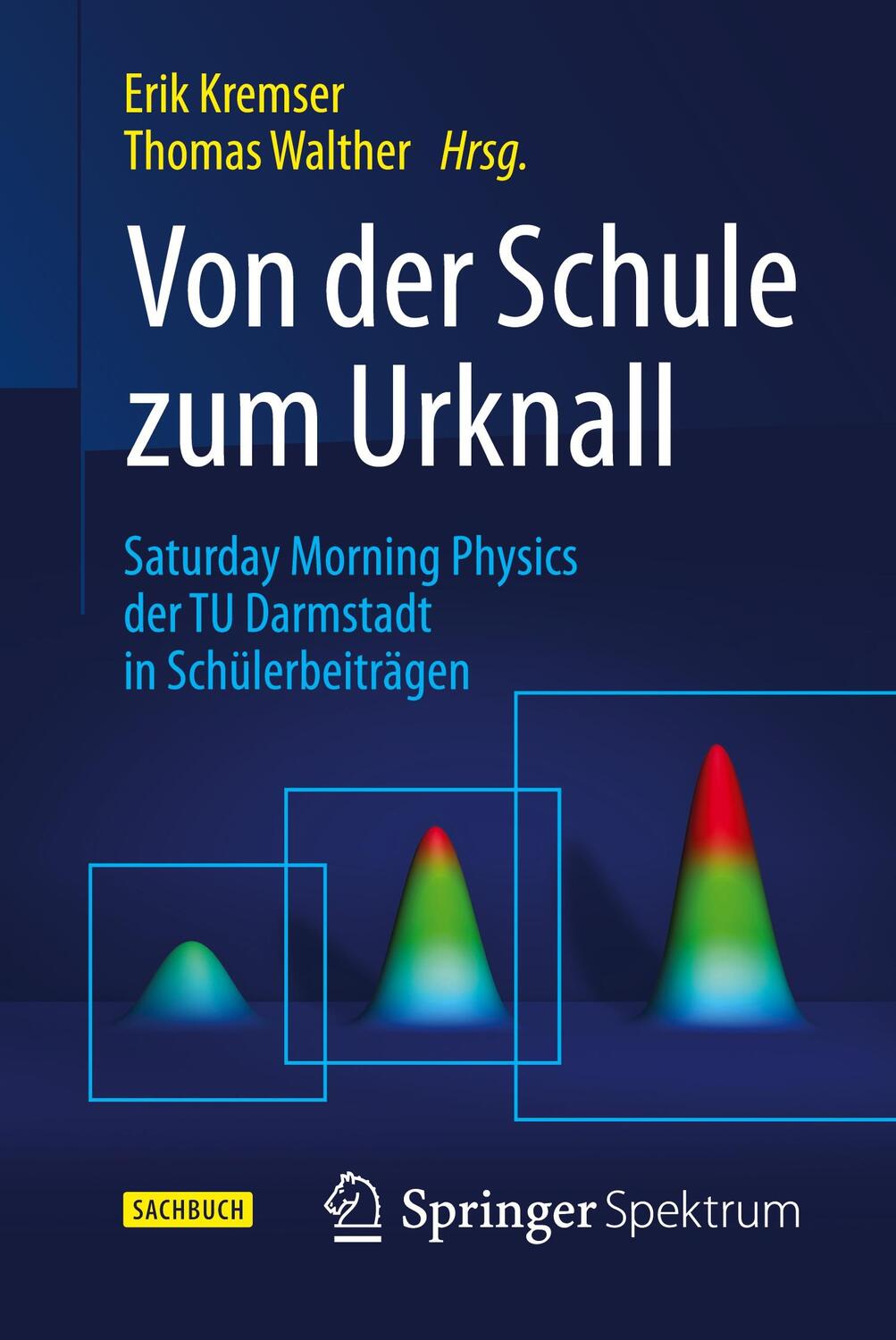 Cover: 9783662477281 | Von der Schule zum Urknall | Thomas Walther (u. a.) | Taschenbuch