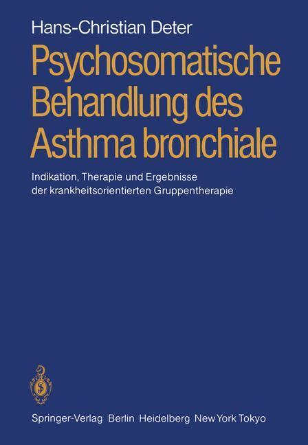 Cover: 9783540165255 | Psychosomatische Behandlung des Asthma bronchiale | Deter | Buch | XVI