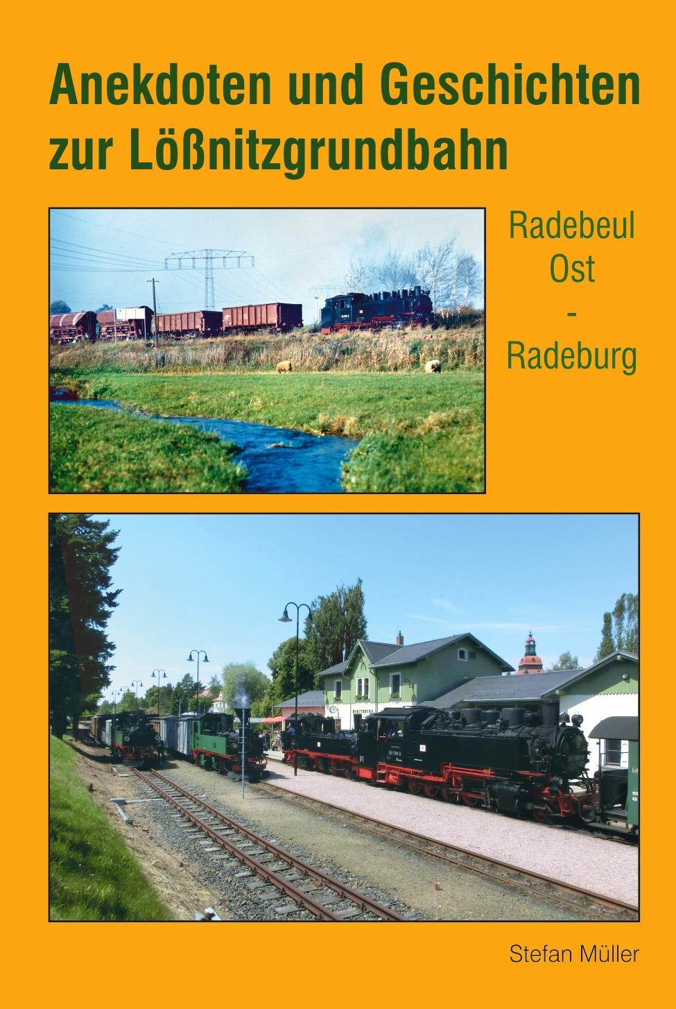 Cover: 9783965640269 | Anekdoten und Geschichten zur Lößnitzgrundbahn | Stefan Müller | Buch