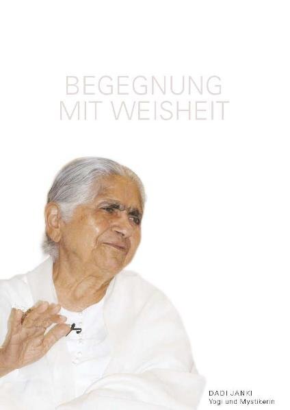 Cover: 9783939493235 | Begegnung mit Weisheit | Dadi Janki | Buch | 86 S. | Deutsch | 2007