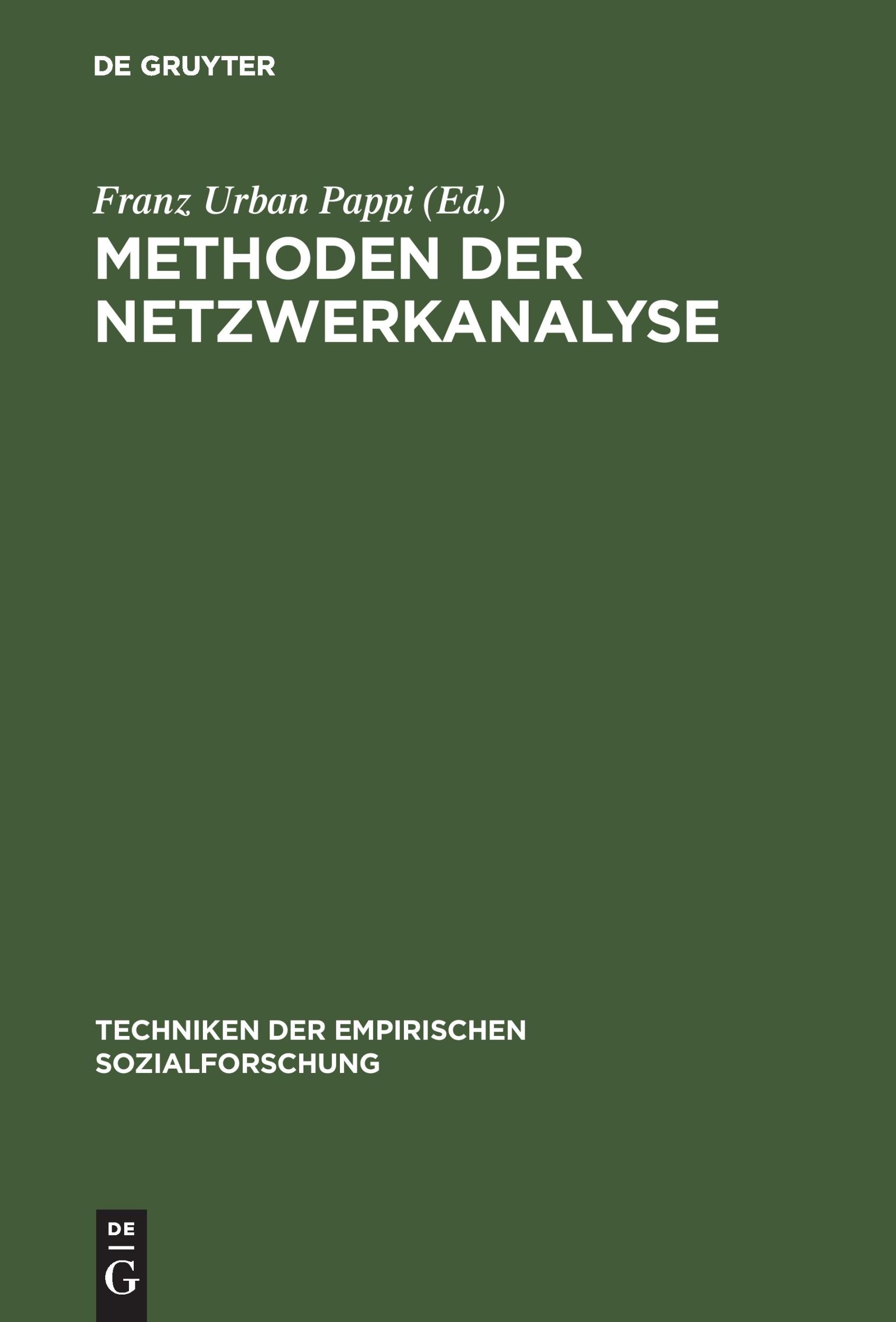 Cover: 9783486448016 | Methoden der Netzwerkanalyse | Franz Urban Pappi | Buch | 280 S.