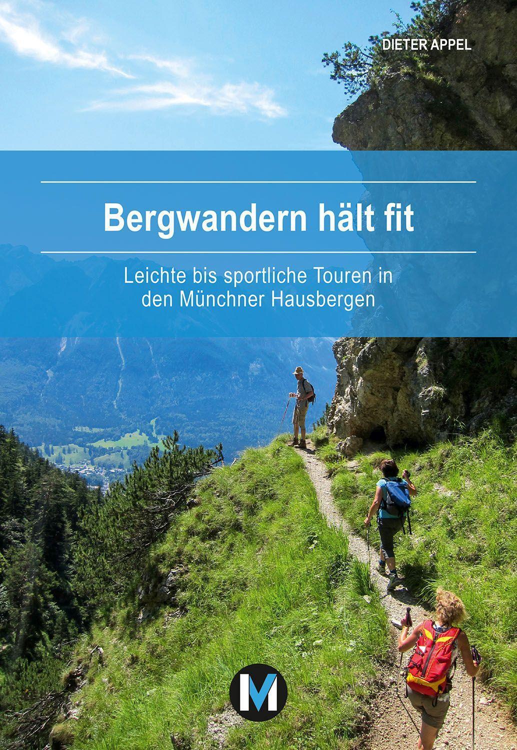 Cover: 9783910425040 | Bergwandern hält fit | Dieter Appel | Taschenbuch | 160 S. | Deutsch