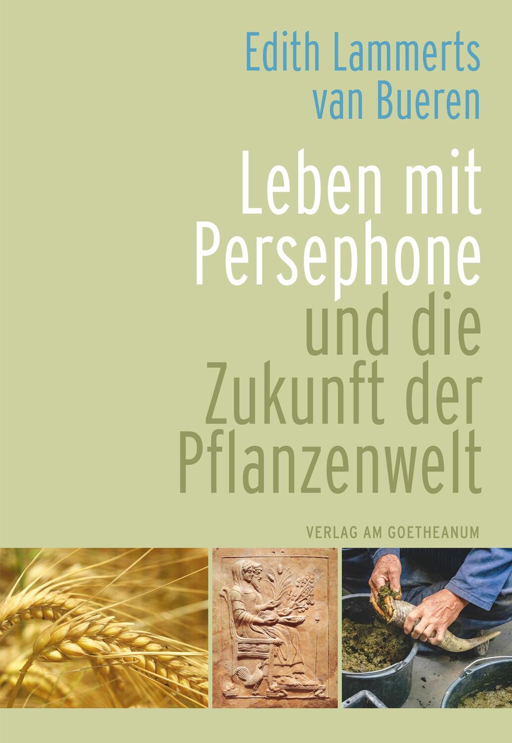 Cover: 9783723517420 | Leben mit Persephone und die Zukunft der Pflanzenwelt | Bueren | Buch