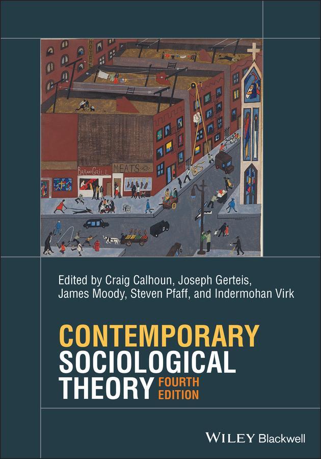 Cover: 9781119527244 | Contemporary Sociological Theory | Craig Calhoun (u. a.) | Taschenbuch