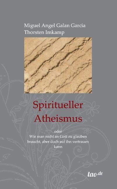 Cover: 9783960512974 | Spiritueller Atheismus | Thorsten Imkamp (u. a.) | Taschenbuch | 2016