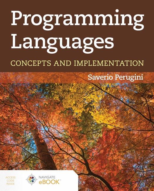 Cover: 9781284222722 | Programming Languages: Concepts and Implementation | Saverio Perugini