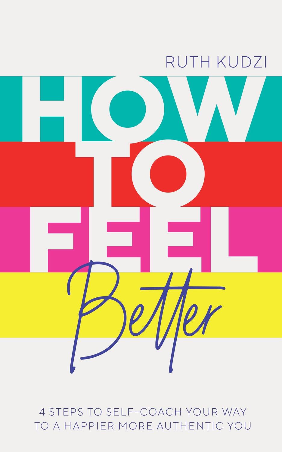 Cover: 9781801292580 | How to Feel Better | Ruth Kudzi | Taschenbuch | 2023