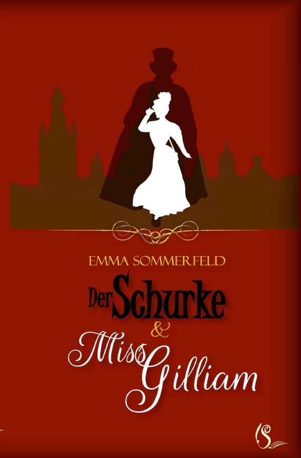 Cover: 9783818773113 | Der Schurke und Miss Gilliam | DE | Emma Sommerfeld | Taschenbuch