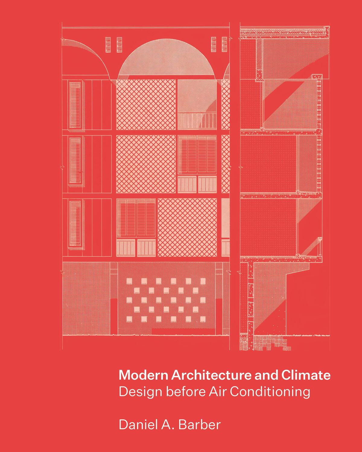 Cover: 9780691248653 | Modern Architecture and Climate | Design before Air Conditioning