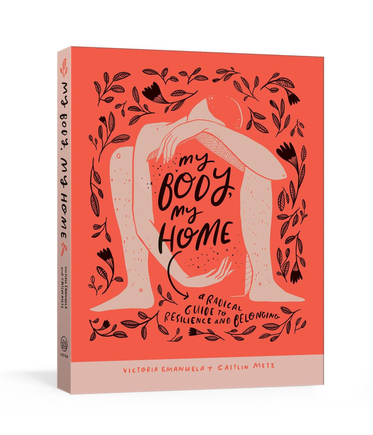 Cover: 9781984824677 | My Body, My Home | A Radical Guide to Resilience and Belonging | 2020