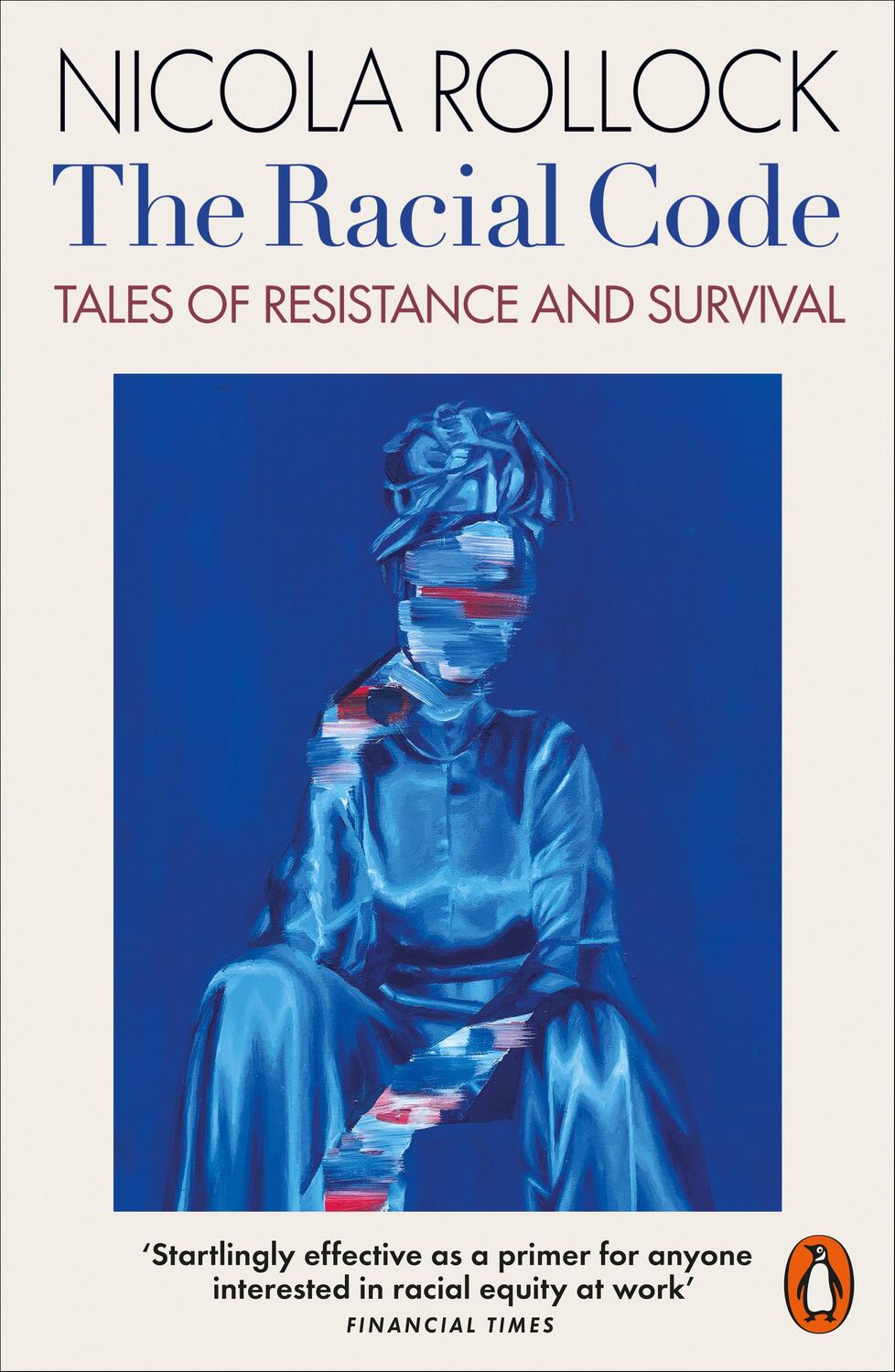 Cover: 9780141997544 | The Racial Code | Tales of Resistance and Survival | Nicola Rollock