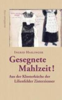 Cover: 9783854763741 | Kloster Kulinarium | Ingrid Haslinger | Buch | 224 S. | Deutsch | 2011