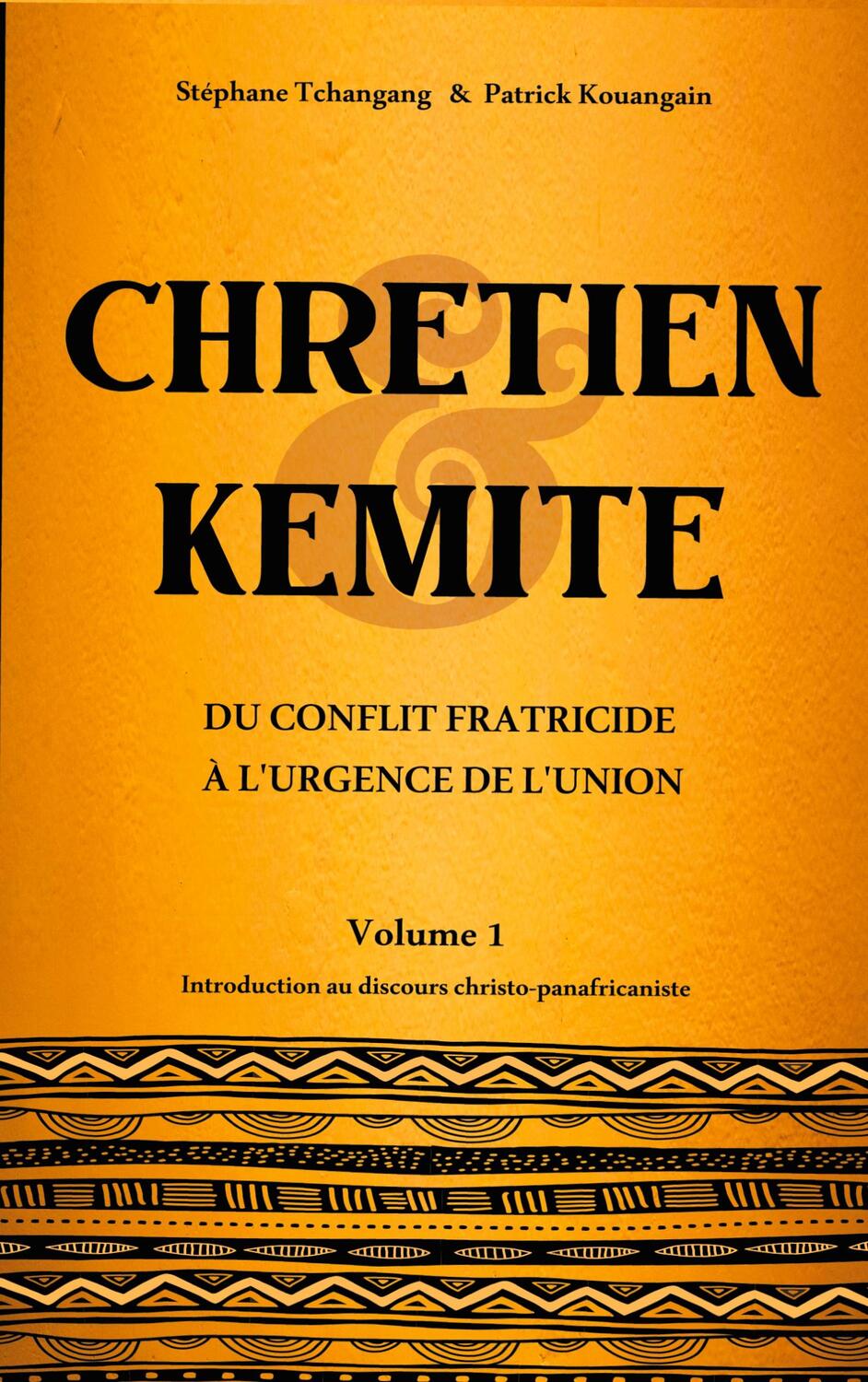 Cover: 9782322265879 | Chrétien &amp; Kémite | Du conflit fratricide à l'urgence de l'union