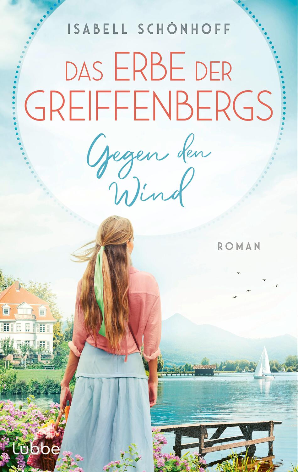Cover: 9783785728451 | Das Erbe der Greiffenbergs - Gegen den Wind | Isabell Schönhoff | Buch