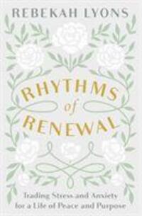 Cover: 9780310356172 | Rhythms of Renewal | Rebekah Lyons | Taschenbuch | Englisch | 2019
