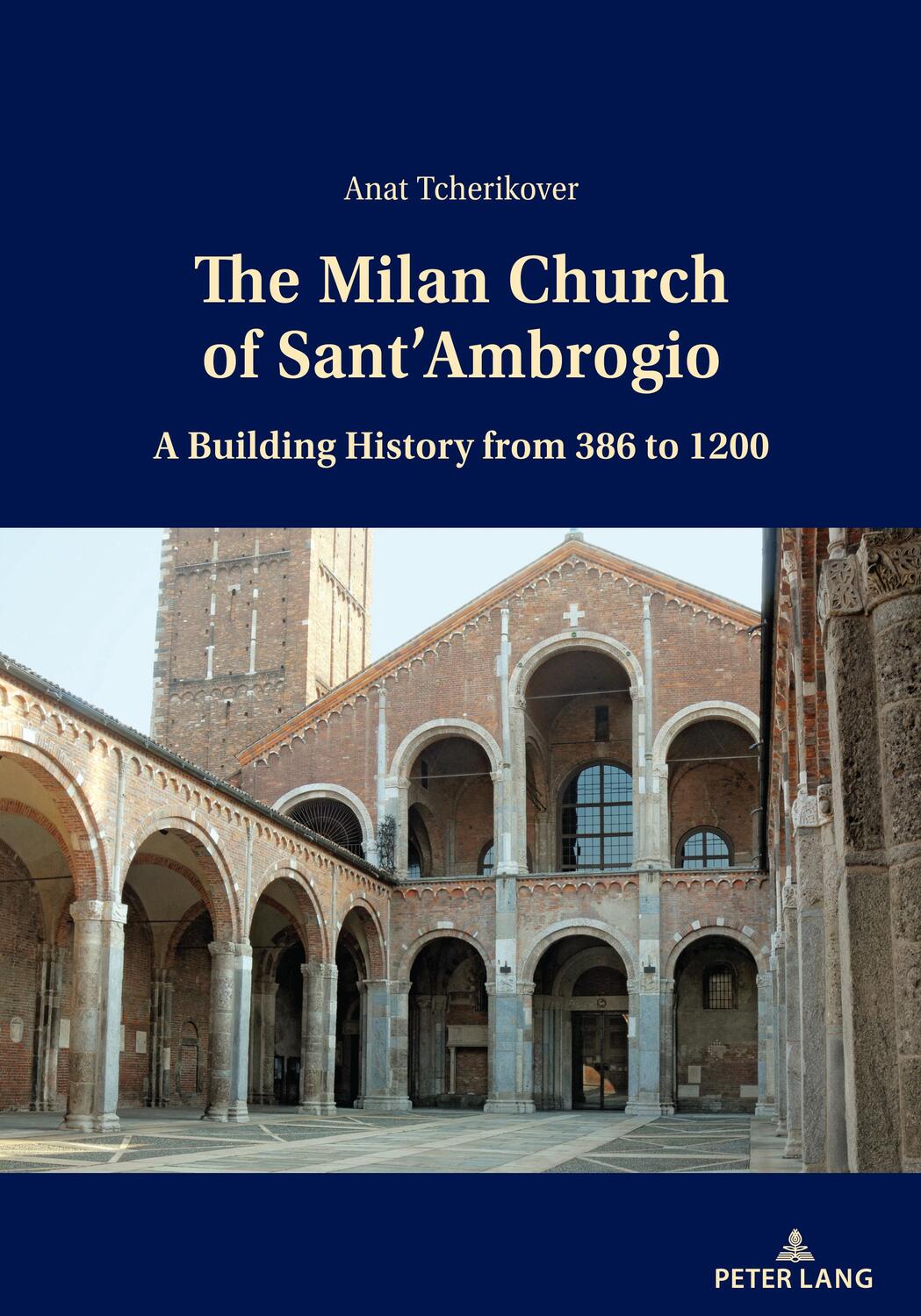 Cover: 9783034341554 | The Milan Church of Sant¿Ambrogio | Anat Tcherikover | Taschenbuch