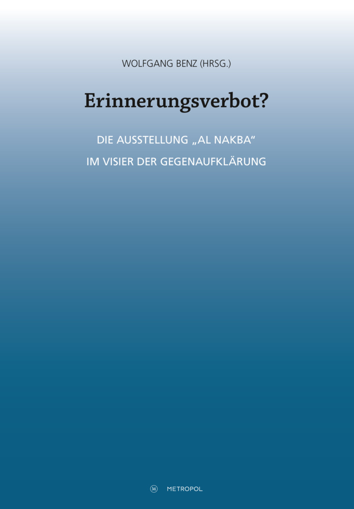 Cover: 9783863317072 | Erinnerungsverbot? | Wolfgang Benz | Buch | 192 S. | Deutsch | 2023