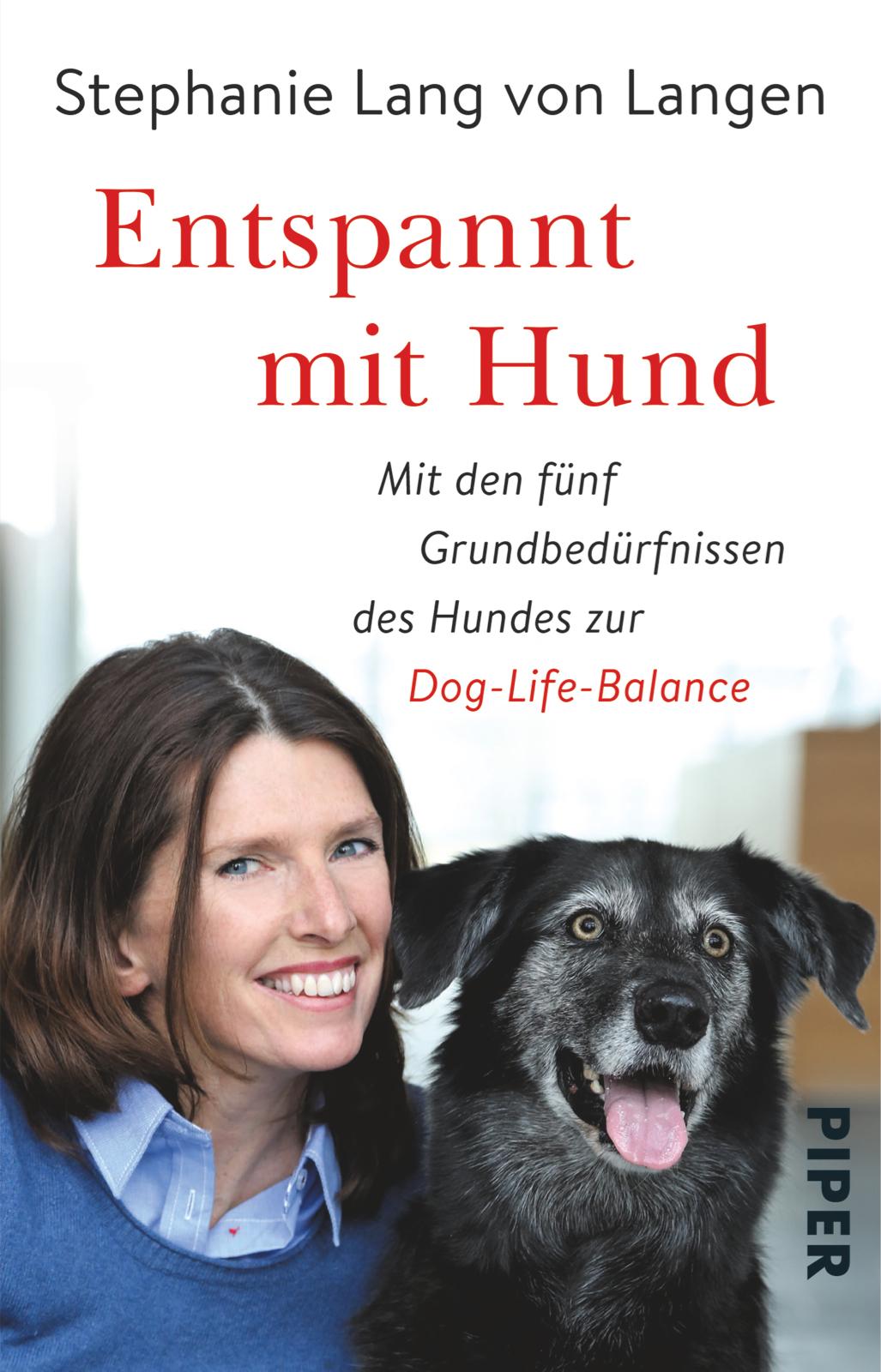 Cover: 9783492309493 | Entspannt mit Hund | Stephanie Lang von Langen (u. a.) | Taschenbuch