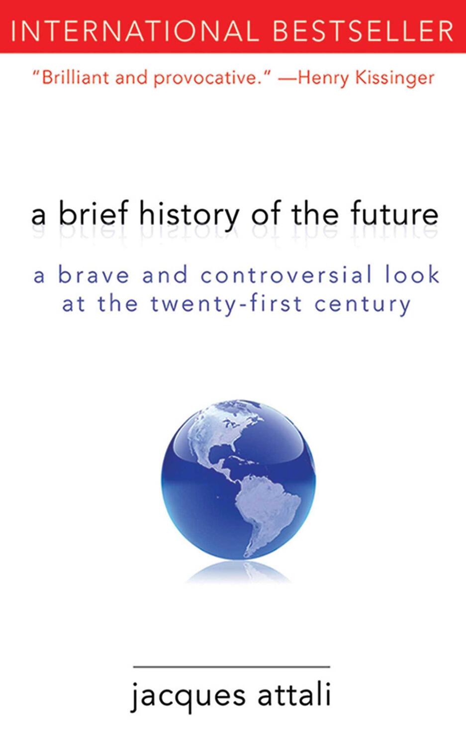 Cover: 9781611450132 | A Brief History of the Future | Jacques Attali | Taschenbuch | 2011