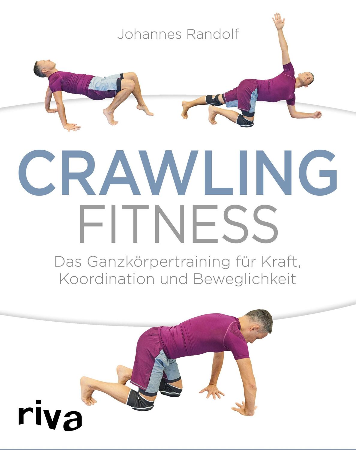 Cover: 9783742305022 | Crawling Fitness | Johannes Randolf | Taschenbuch | 176 S. | Deutsch