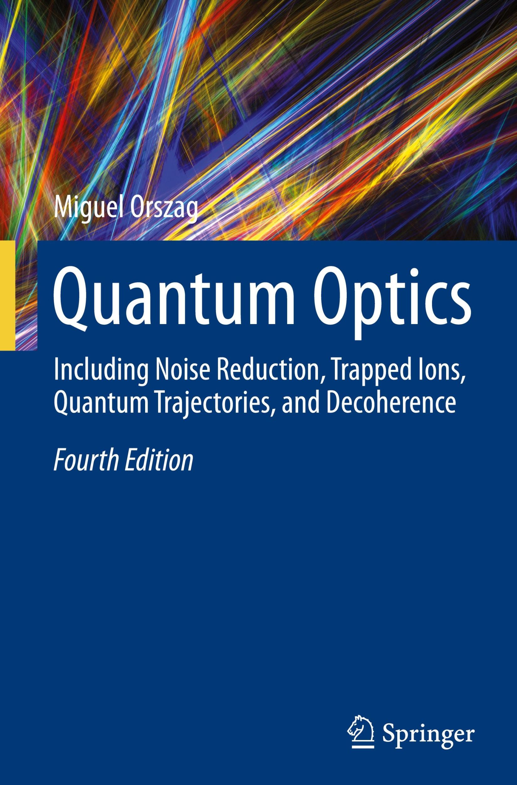 Cover: 9783031548529 | Quantum Optics | Miguel Orszag | Buch | HC runder Rücken kaschiert