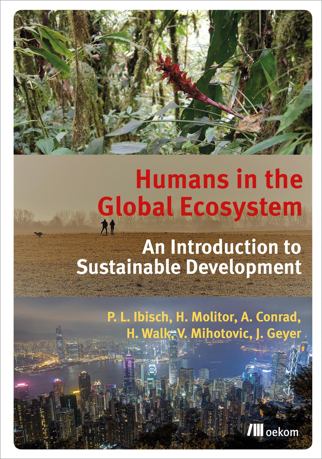 Cover: 9783962381172 | Humans in the Global Ecosystem | Pierre L. Ibisch (u. a.) | Buch
