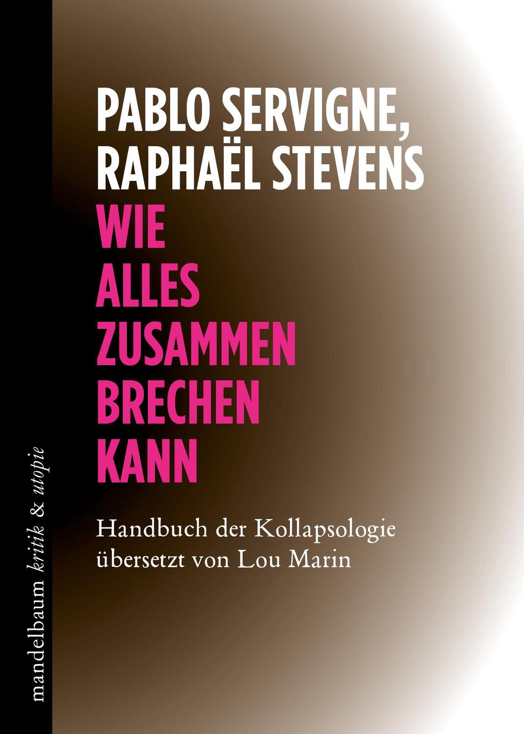Cover: 9783854769200 | Wie alles zusammenbrechen kann | Handbuch der Kollapsologie | Buch